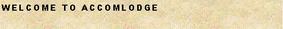 Text Box: Welcome to accomlodge